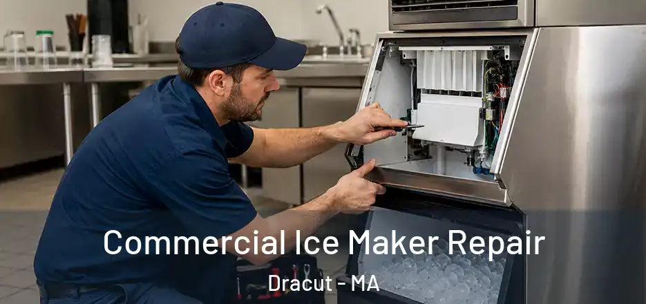 Commercial Ice Maker Repair Dracut - MA