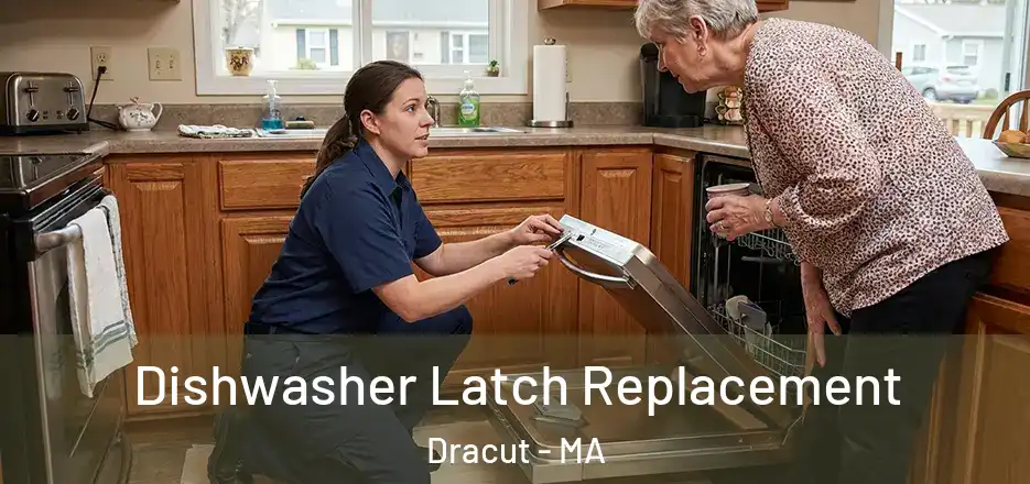 Dishwasher Latch Replacement Dracut - MA