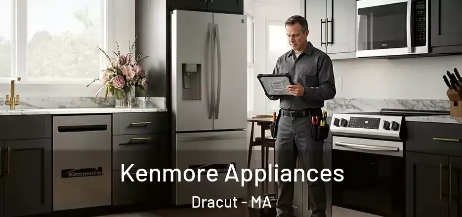 Kenmore Appliances Dracut - MA
