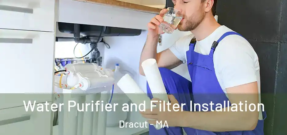 Water Purifier and Filter Installation Dracut - MA